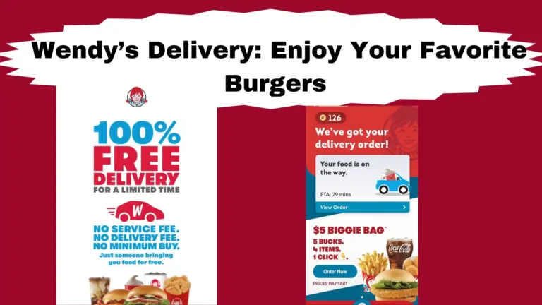 Wendy’s Delivery: Enjoy Your Favorite Burgers, Frosty, and More Right at Your Doorstep