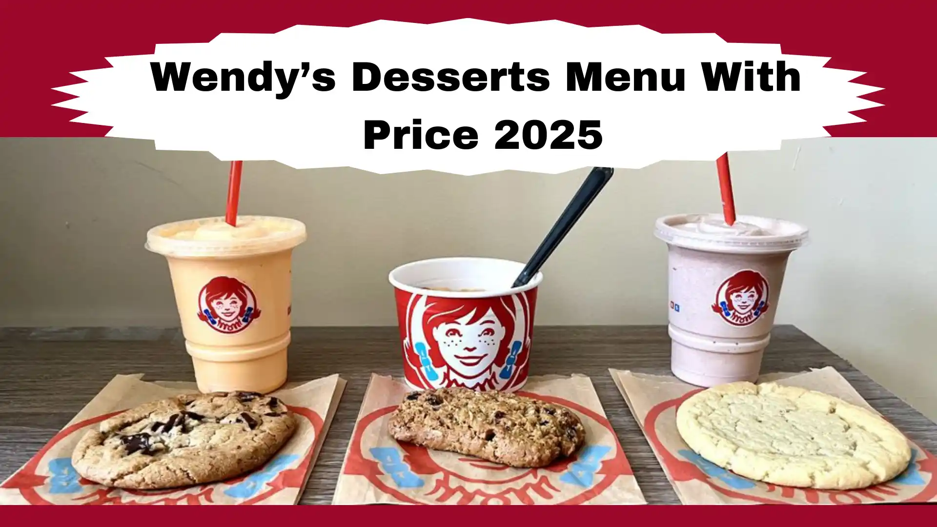 Wendy’s Desserts Menu