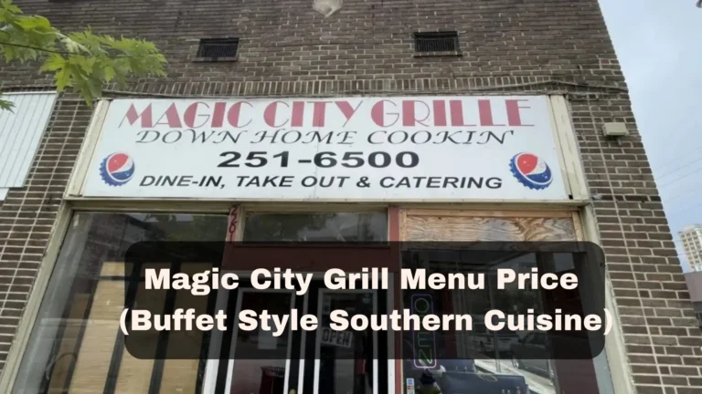 Magic City Grill Menu Price (Buffet Style Southern Cuisine)