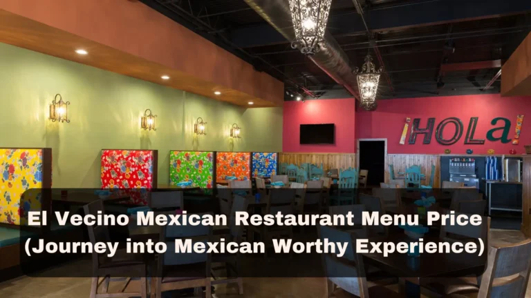 El Vecino Mexican Restaurant Menu Price (Journey into Mexican Worthy Experience)