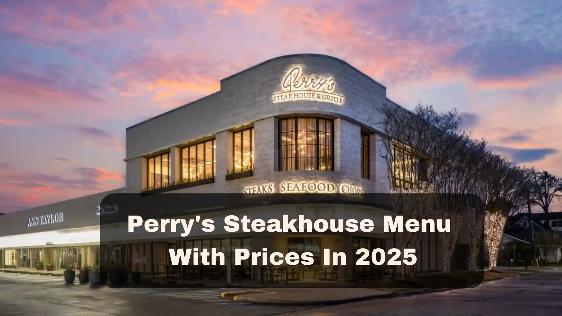 Perry's Steakhouse Menu With Prices In 2025