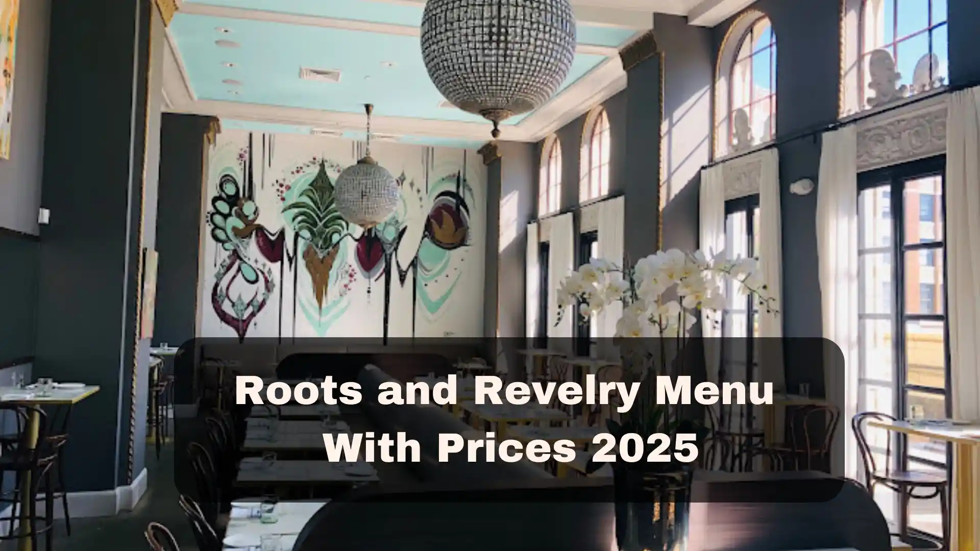 Roots and Revelry Menu With Prices 2025