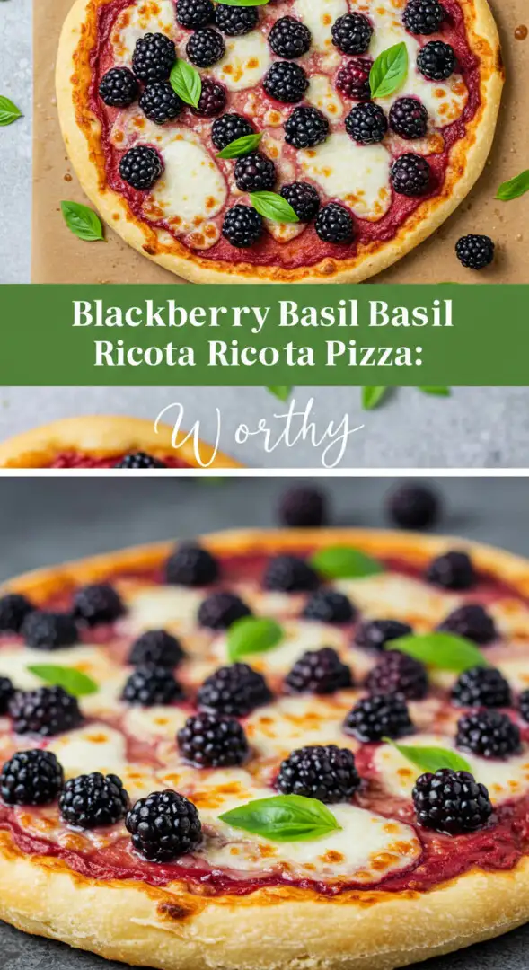 Blackberry Basil Ricotta Pizza